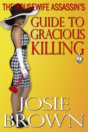 [Housewife Assassin 02] • The Housewife Assassin's Guide to Gracious Killing